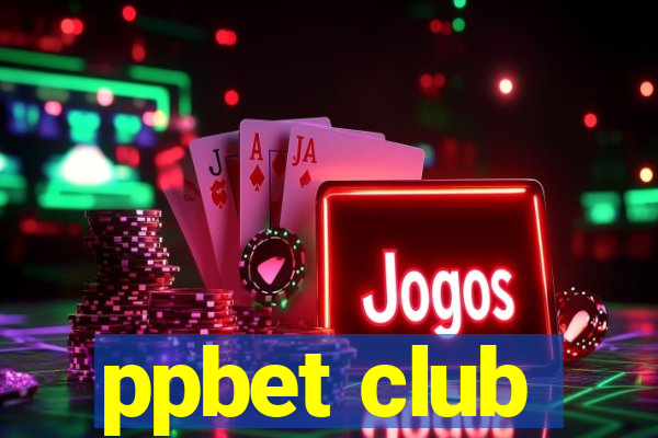 ppbet club